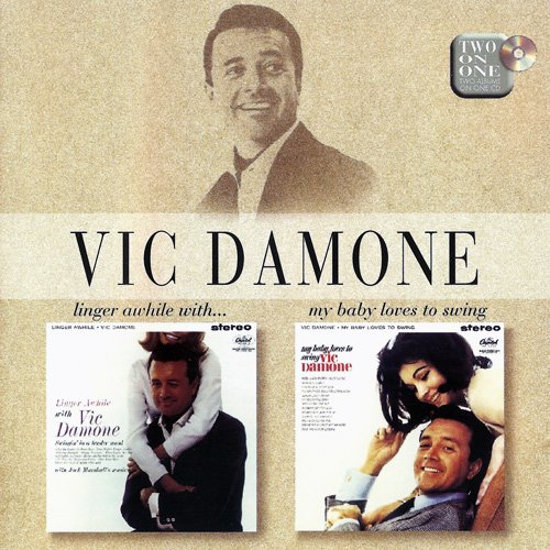 Vic Damone - Linger Awhile With... (1962) / My Baby Loves To Swing (1963)