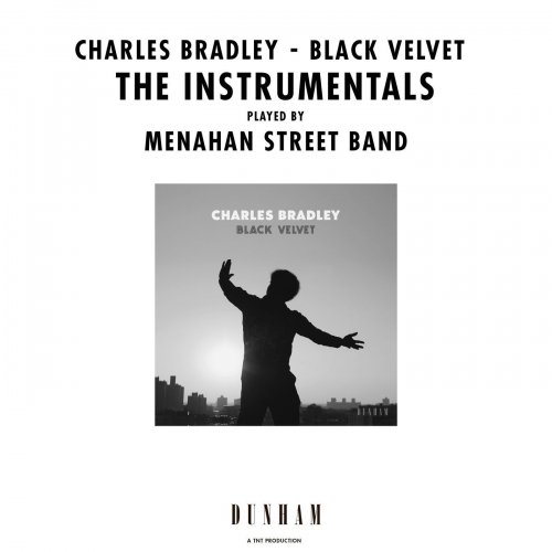 Charles Bradley and Menahan Street Band - Black Velvet (The Instrumentals) (2019)