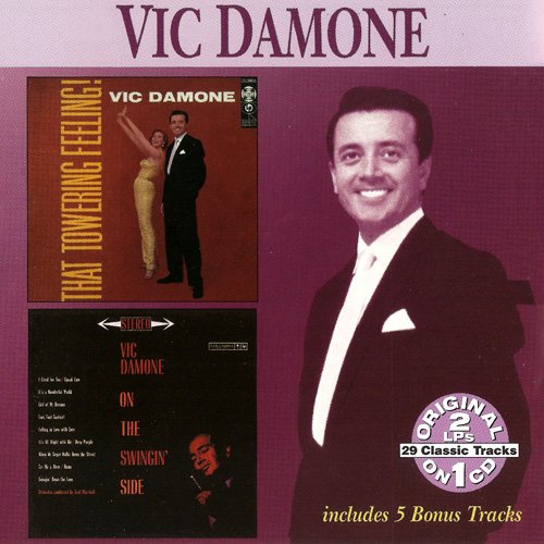 Vic Damone - That Towering Feeling! (1956) / On The Swingin' Side (1960)