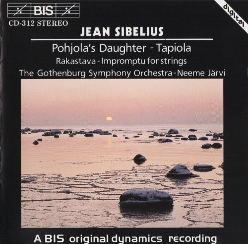 Gothenburg Symphony Orchestra, Neeme Järvi - Sibelius: Pohjola's Daughter, Tapiola, Impromptu for Strings (1986)