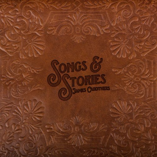 James Carothers - Songs & Stories (2019)