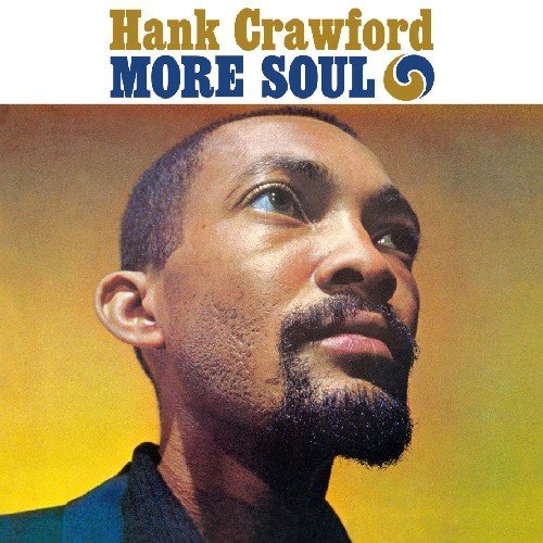 Hank Crawford - More Soul / The Soul Clinic (2012)