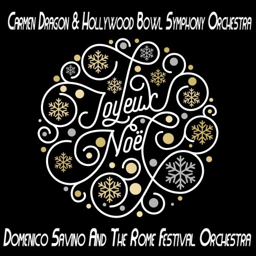 Carmen Dragon & Hollywood Bowl Symphony Orchestra - Joyeux Noël (2019)