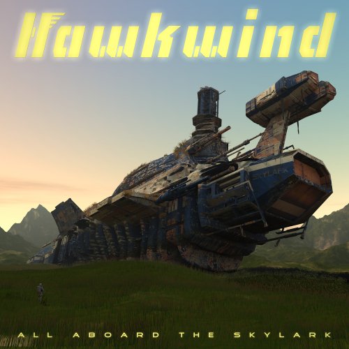Hawkwind - All Aboard The Skylark [Double CD] (2019)