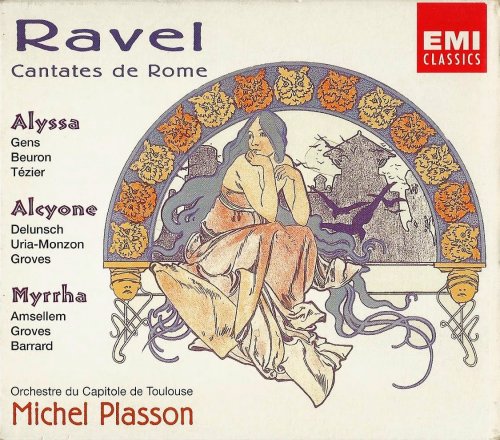 Michel Plasson - Ravel: Cantates de Rome - Alyssa, Alcyone, Myrrh (2000)