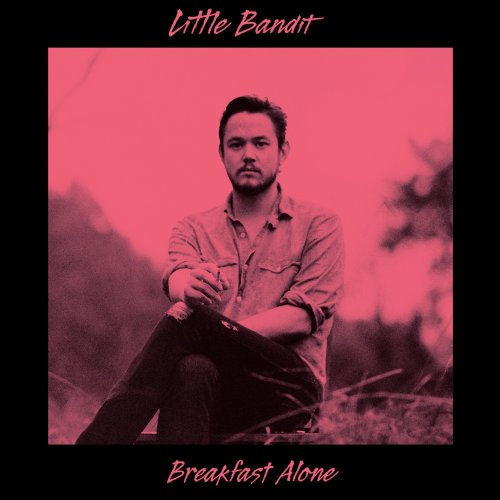 Little Bandit - Breakfast Alone (2017/2019) [Hi-Res]