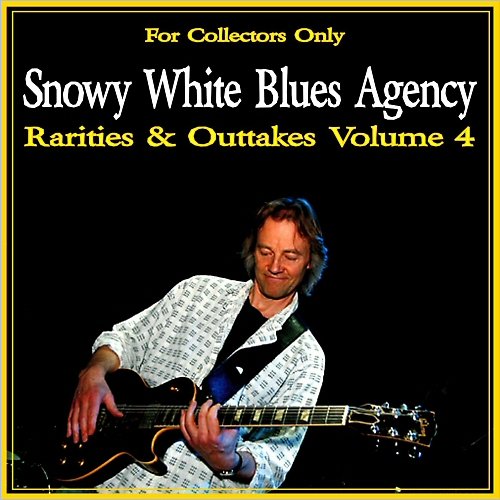 Snowy White - Rarities & Outtakes Vol. 4 (2011)