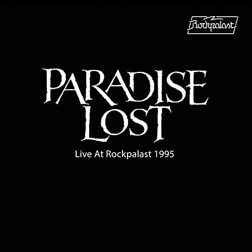 Paradise Lost - Live at Rockpalast 1995 (Live, Bizarre Festival, 1995) (2019)