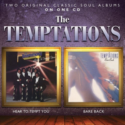 The Temptations - Hear to Tempt You & Bare Back [Remastered] (2014)