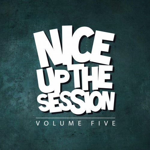 Various Artists - NICE UP! The Session, Vol. 5 (2019) flac