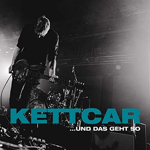 Kettcar - ...und das geht so (Live) (2019) [Hi-Res]