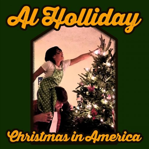 Al Holliday - Christmas in America (2019)