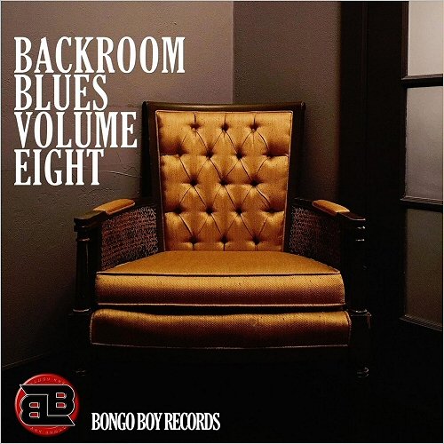 VA - Bongo Boy Records: Backroom Blues Vol. 8 (2019)