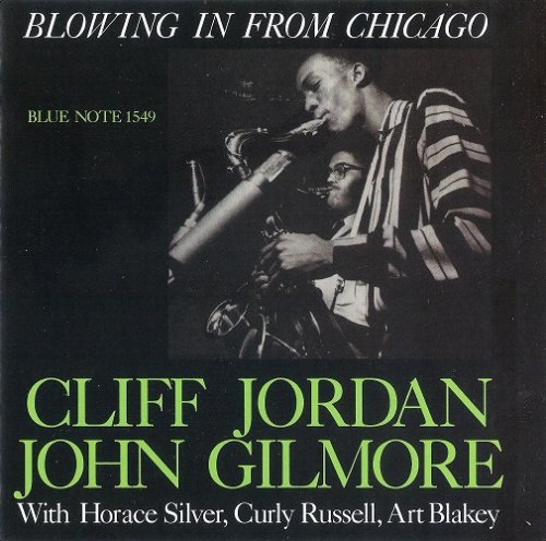 Cliff Jordan & John Gilmore - Blowing In From Chicago (1957) [2010 SACD]
