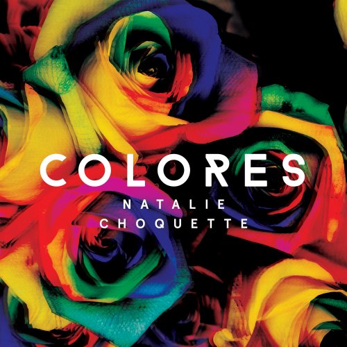 Natalie Choquette - Colores (2019) [Hi-Res]