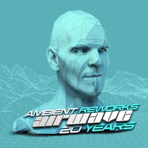 Airwave - 20 Years (Ambient Reworks) (2019)