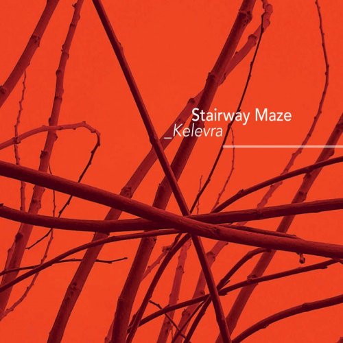 Stairway Maze - Kelevra (2019)