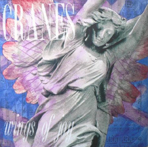 Cranes - Wings Of Joy + Self Non Self (1992)