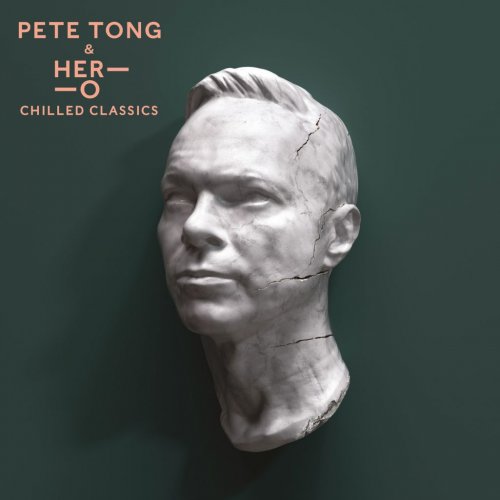 Pete Tong - Chilled Classics (2019)