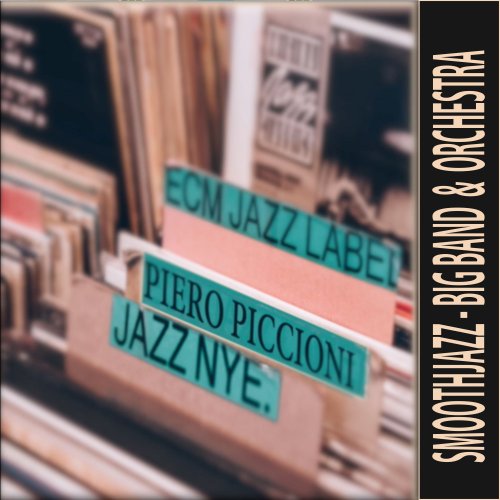 Piero Piccioni - Smooth Jazz Big Band and Orchestra Themes (2019)