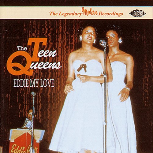 The Teen Queens - Eddie My Love (2013)