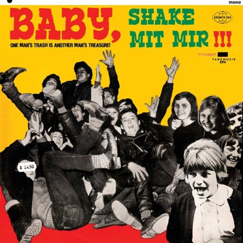 VA ‎- Baby, Shake Mit Mir!!!: One Man's Trash Is Another Man's Treasure! (2012) LP