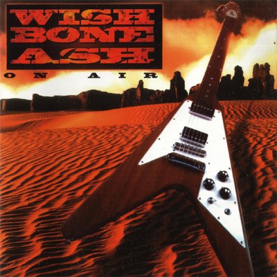 Wishbone Ash - On Air (1997)