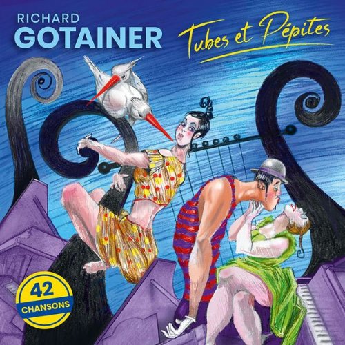 Richard Gotainer - Tubes et pépites (2019)