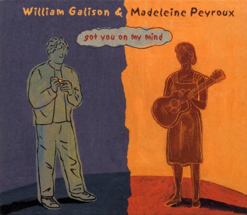 Madeleine Peyroux, William Galison - Got You on My Mind (2004) FLAC