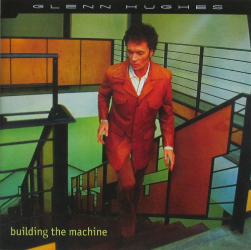 Glenn Hughes - Building The Machine (2001)