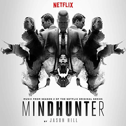 Jason Hill - Music from Season 2 of the Netflix Original Series Mindhunter (2019)