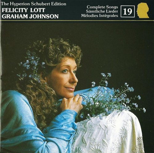 Felicity Lott, Graham Johnson - Schubert: Complete Songs, Vol. 19 (The Hyperion Schubert Edition) (1993)