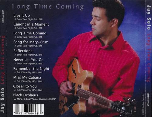 Jay Soto - Long Time Coming (2005)