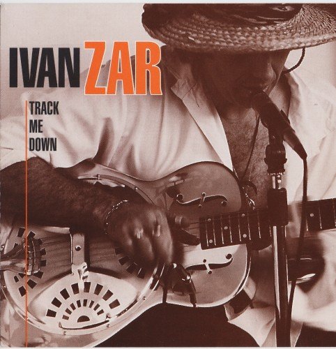 Ivan Zar - Track Me Down (1996)