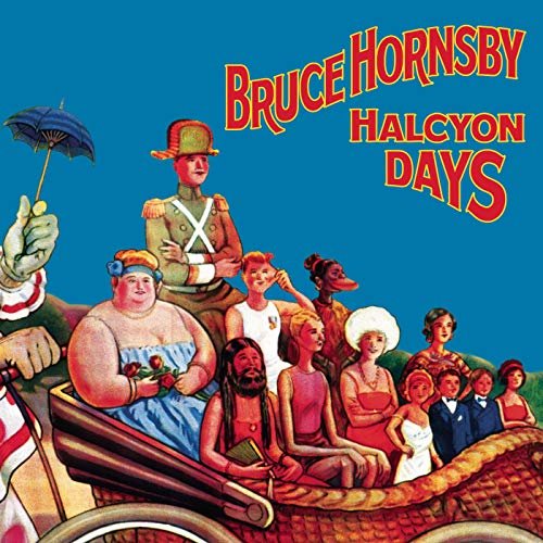 Bruce Hornsby - Halcyon Days (Expanded Edition) (2004/2016)