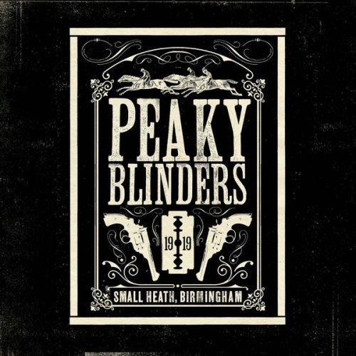 VA - Peaky Blinders (The Official Soundtrack) (2019)