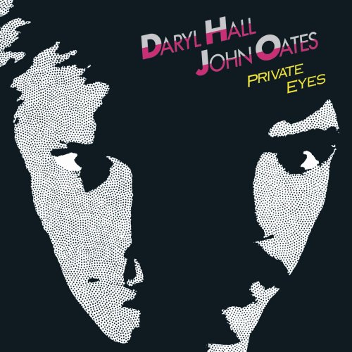 Daryl Hall & John Oates - Private Eyes (Expanded Edition) (1981/2004)