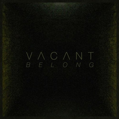 Vacant - Belong (2019)