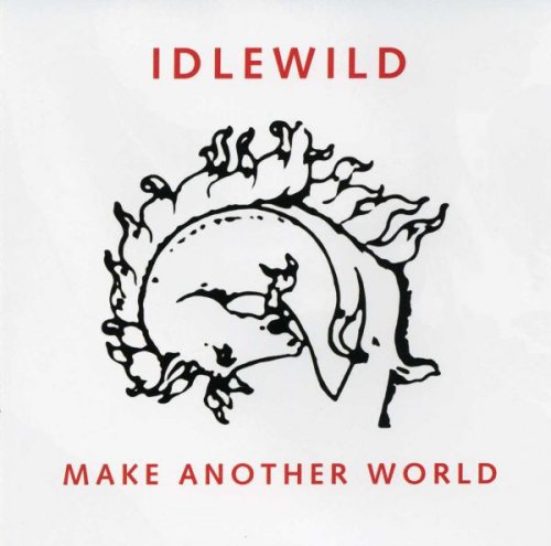 Idlewild - Make Another World (2007)