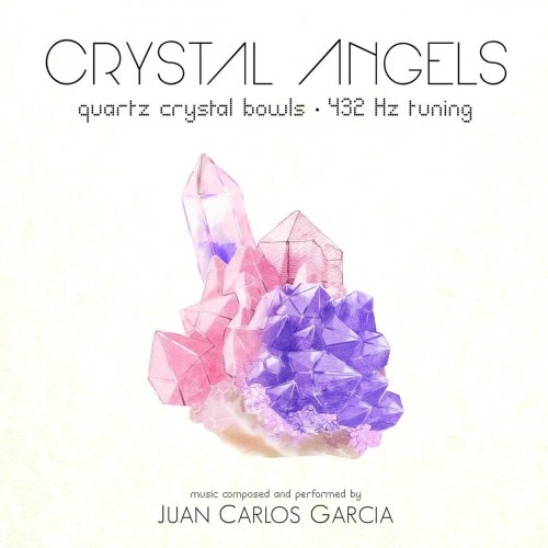 Juan Carlos Garcia - Crystal Angels (2019)