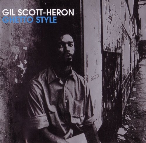 Gil Scott-Heron - Ghetto Style (1998)