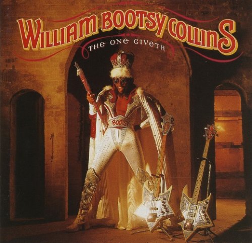 William "Bootsy" Collins - The One Giveth, The Count Taketh Away (1982/1996)