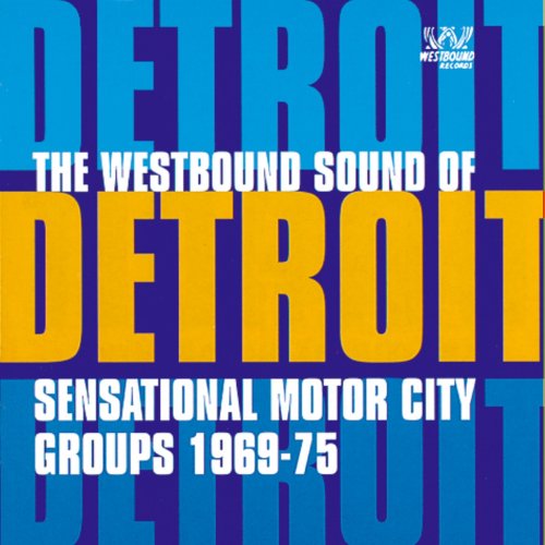 The Westbound Sound of Detroit (2009)