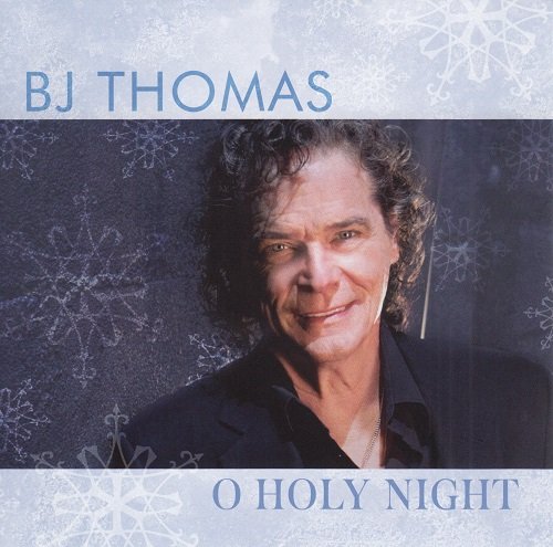 B.J. Thomas - O Holy Night (2014)