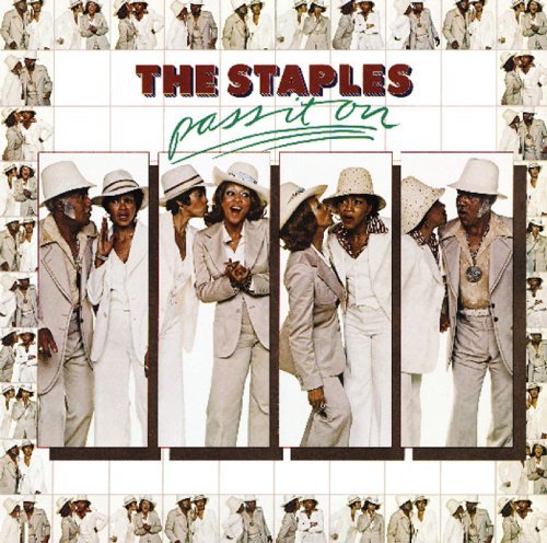 The Staple Singers / The Staples - Pass It On (1976/2010) CD-Rip