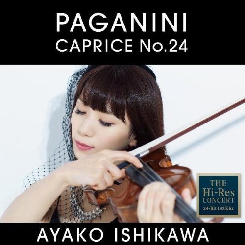 Ayako Ishikawa - PAGANINI CAPRICE No.24 (2014) Hi-Res