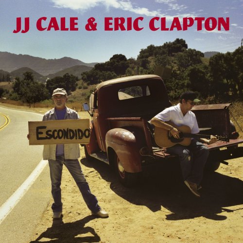 J.J. Cale & Eric Clapton - The Road To Escondido (2006) flac