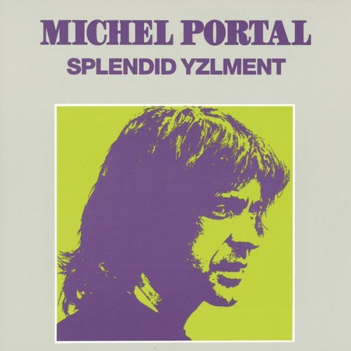 Michel Portal - Splendid Yzlment (1971)