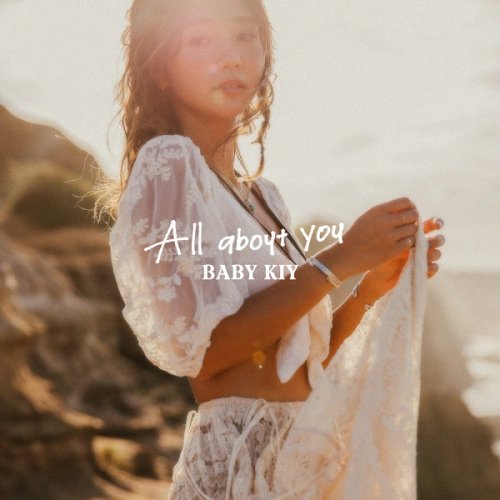 Baby Kiy - All About You (2019)
