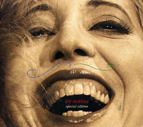 Toy Matinee - Toy Matinee Special Edition (Reissue) (2001)